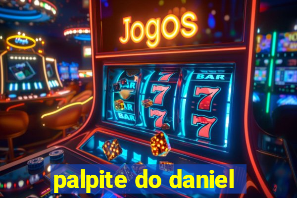 palpite do daniel